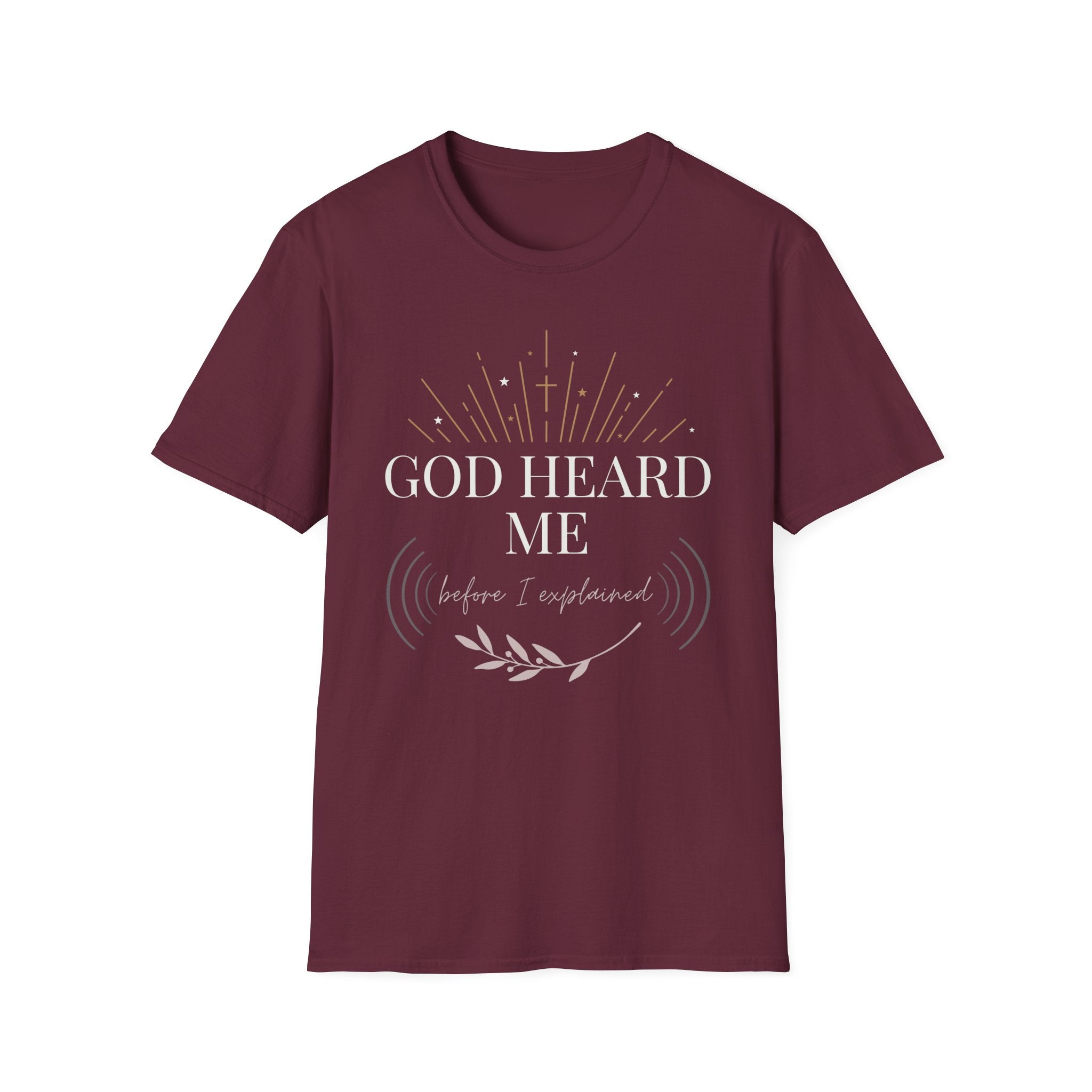 God Heard Me T-Shirt