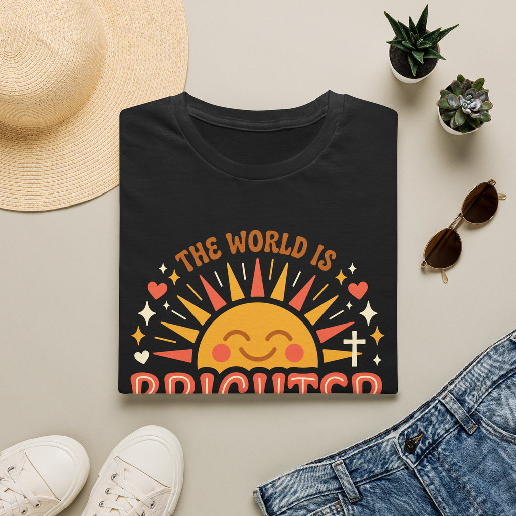 The World Is Brighter With God In It T-Shirt