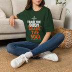 Train the Body, Guard the Soul T-Shirt
