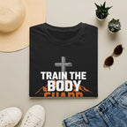 Train the Body, Guard the Soul T-Shirt
