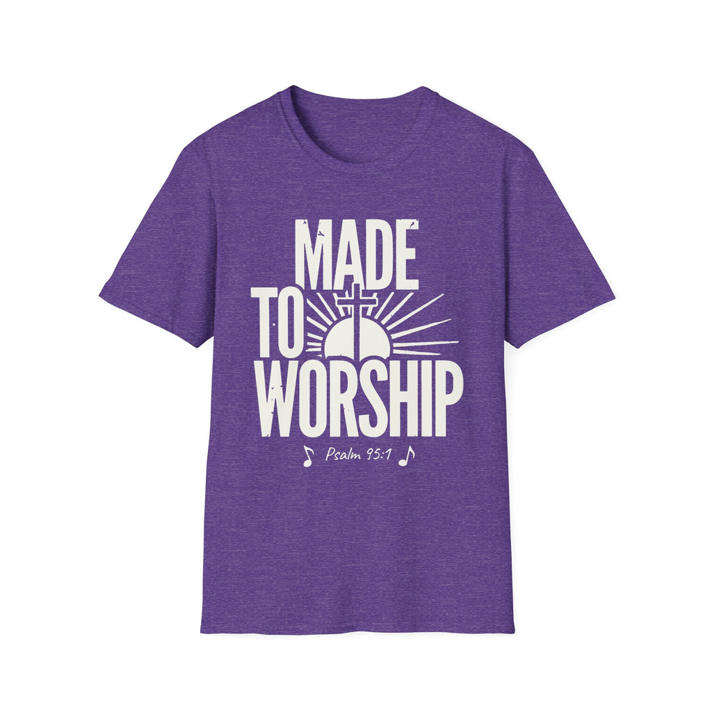 Made to Worship T-Shirt