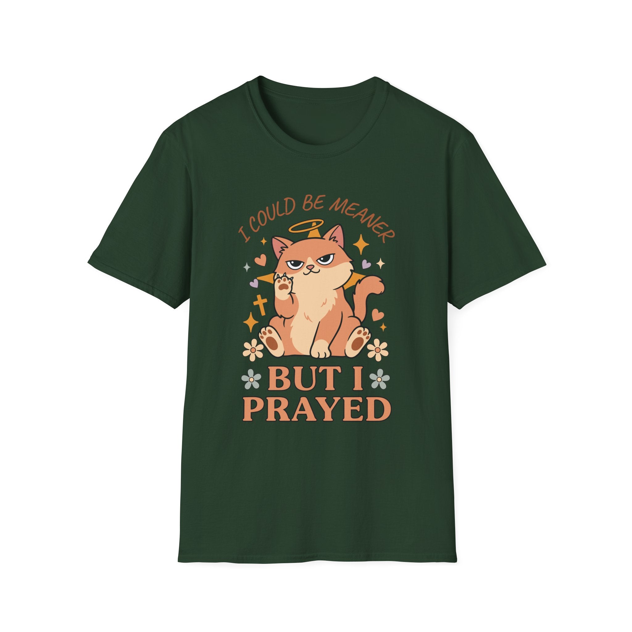 I Could Be Meaner But I Prayed T-Shirt