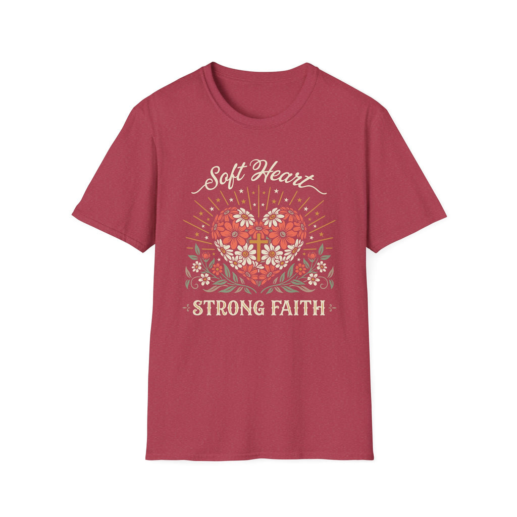 Soft Heart Strong Faith T-Shirt