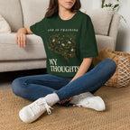 God Is Training My Thoughts T‑Shirt
