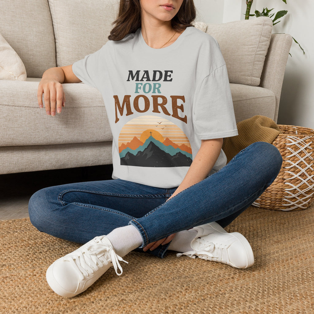 Made For More T-Shirt