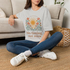 His Timing, Not Mine T‑Shirt