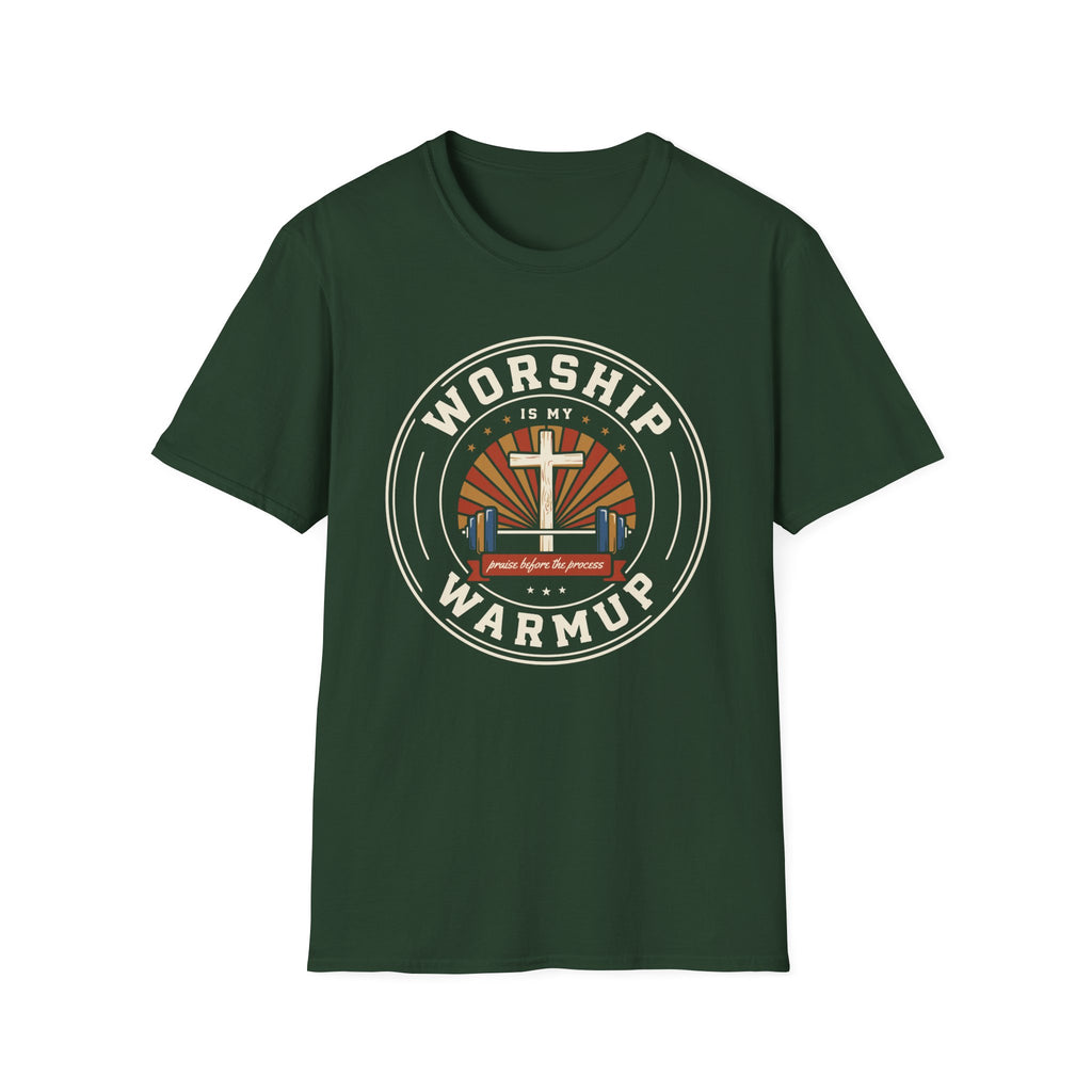 Worship Is My Warmup T‑Shirt