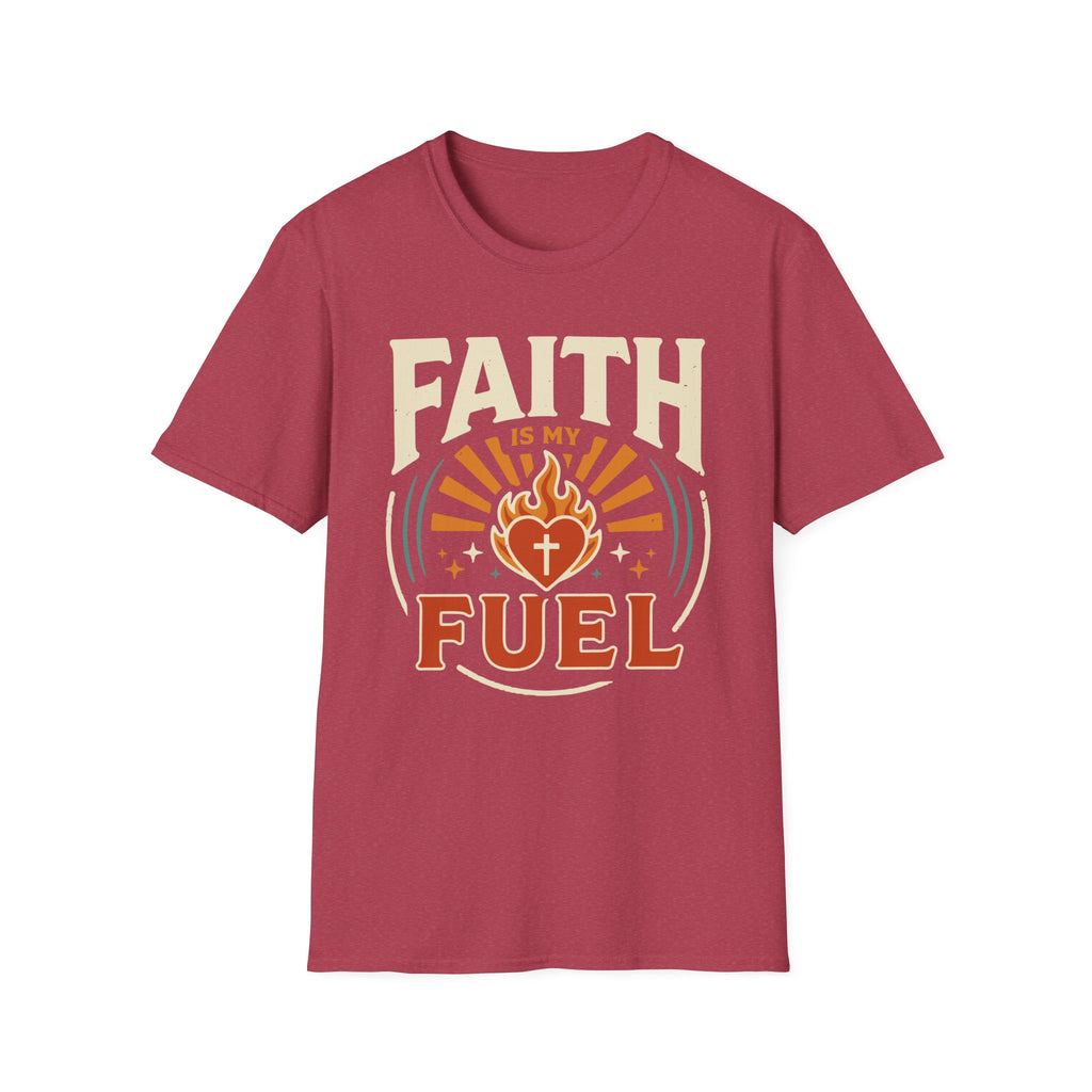 Faith Is My Fuel T-Shirt