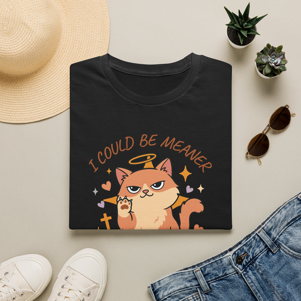 I Could Be Meaner But I Prayed T-Shirt