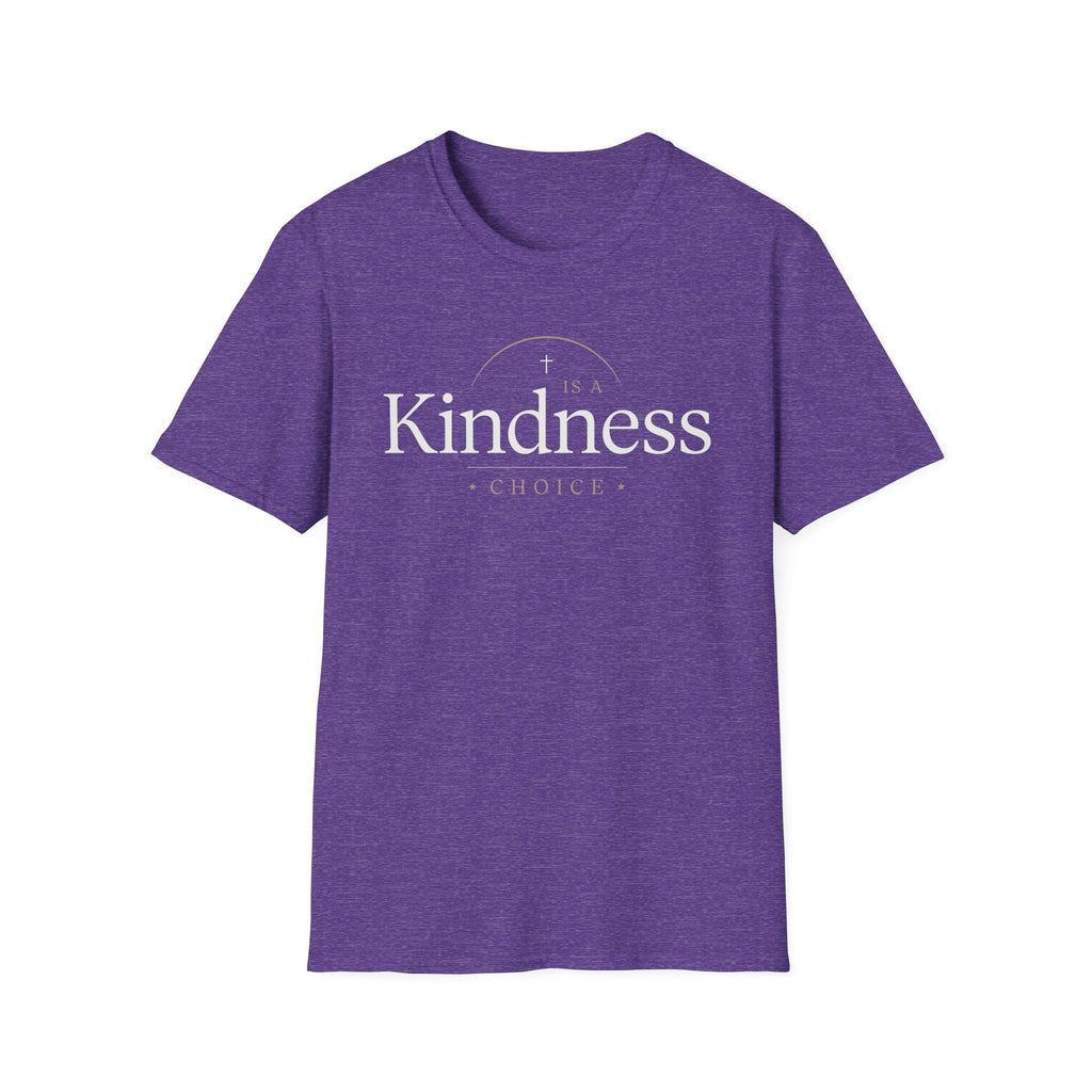 Kindness Is a Choice T-Shirt