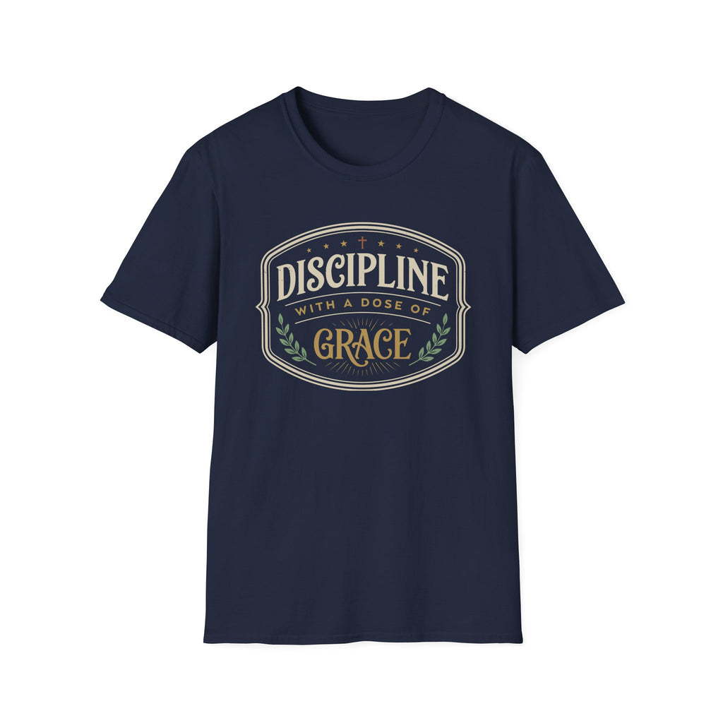 Discipline with a Dose of Grace T-Shirt