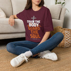 Train the Body, Guard the Soul T-Shirt