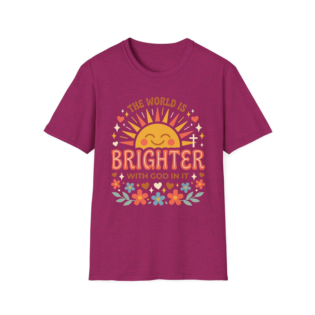 The World Is Brighter With God In It T-Shirt