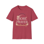 More Prayer Not Worry T-Shirt