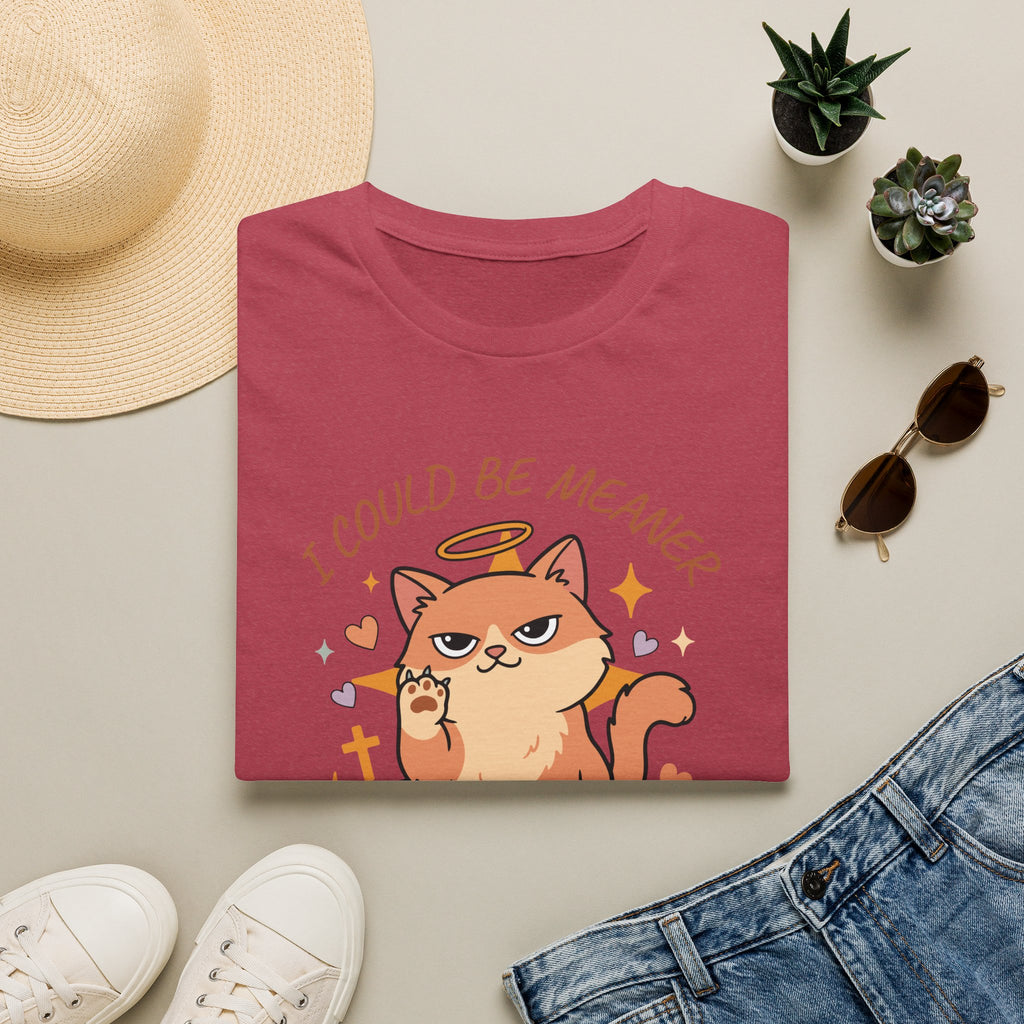I Could Be Meaner But I Prayed T-Shirt
