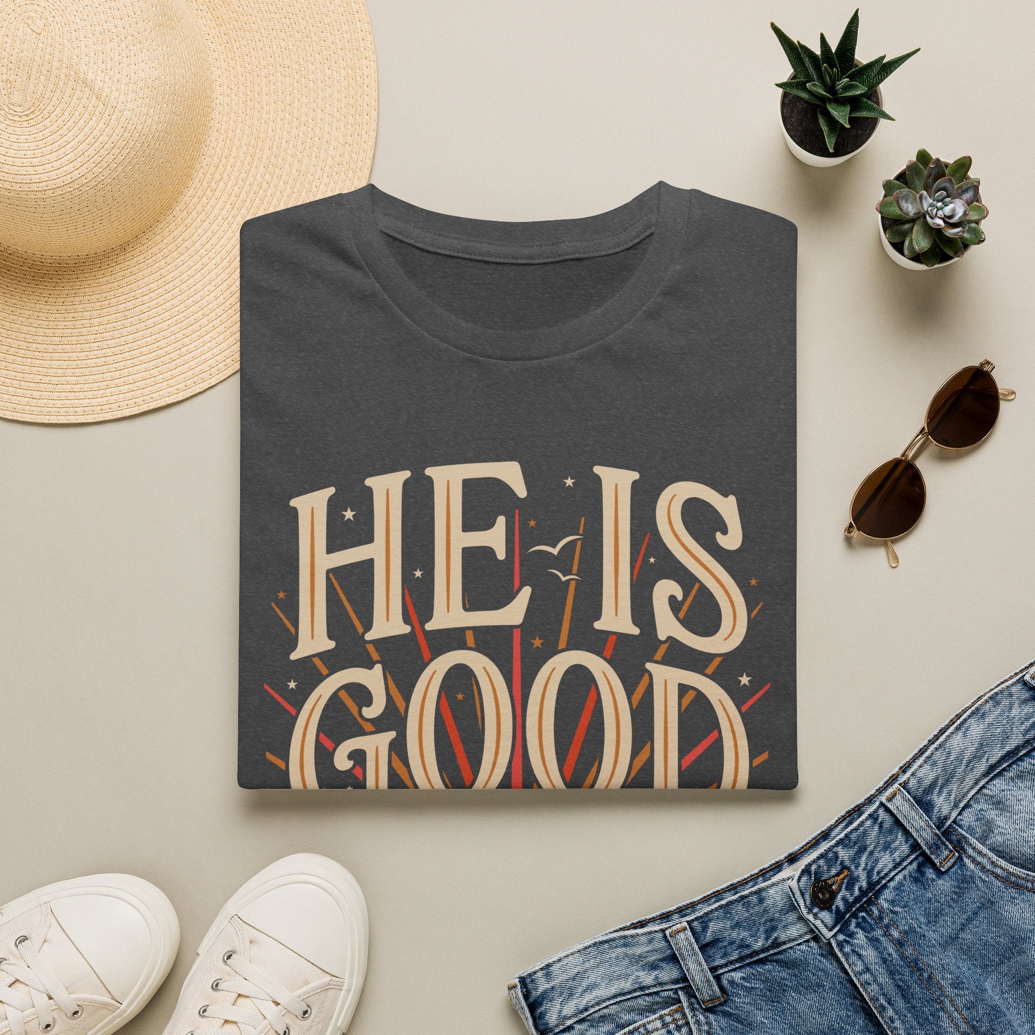 He Is Good T-Shirt