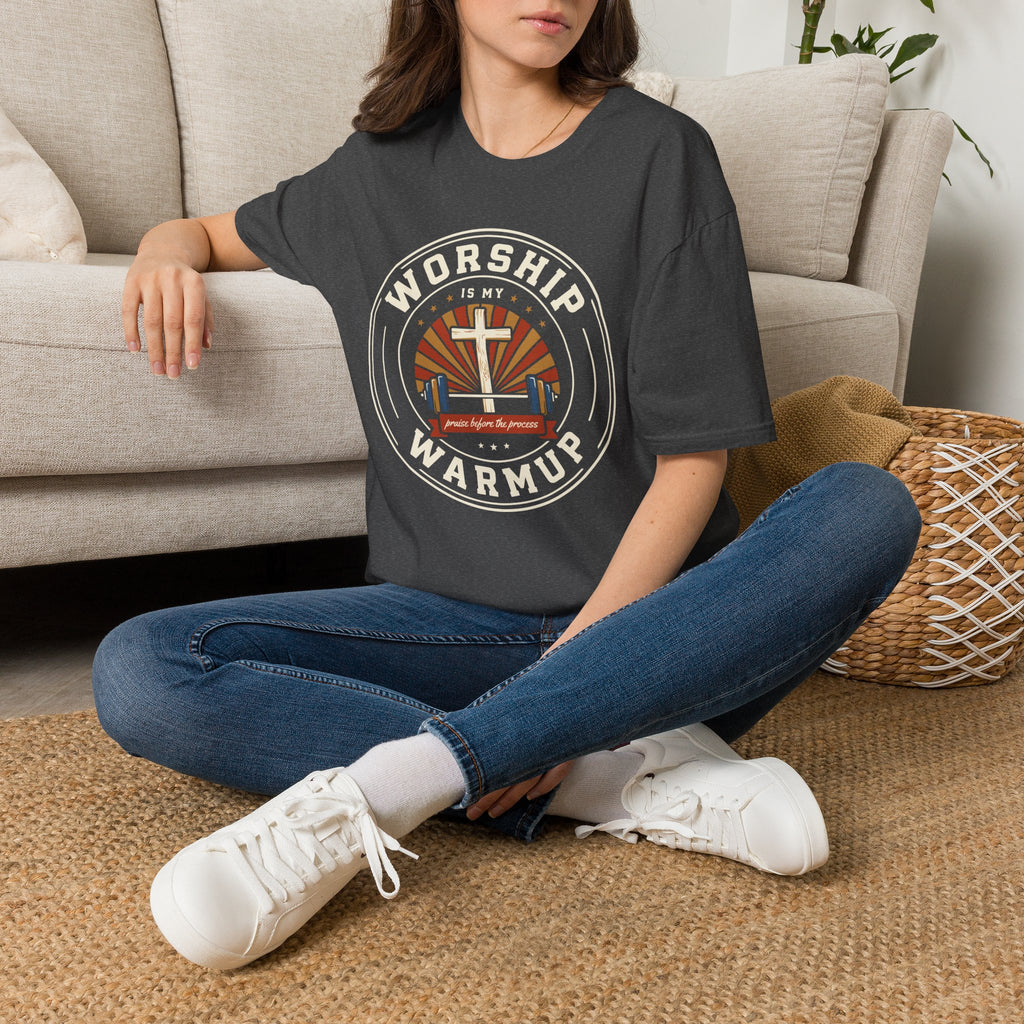 Worship Is My Warmup T‑Shirt