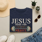 Jesus Does the Heavy Lifting T-Shirt