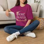 More Prayer Not Worry T-Shirt