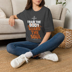 Train the Body, Guard the Soul T-Shirt