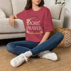 More Prayer Not Worry T-Shirt