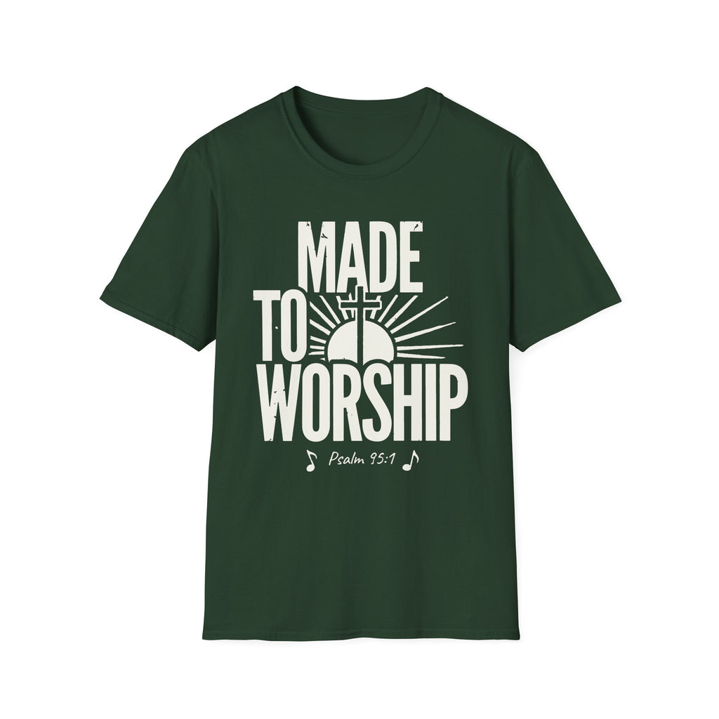Made to Worship T-Shirt