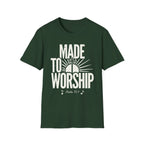 Made to Worship T-Shirt