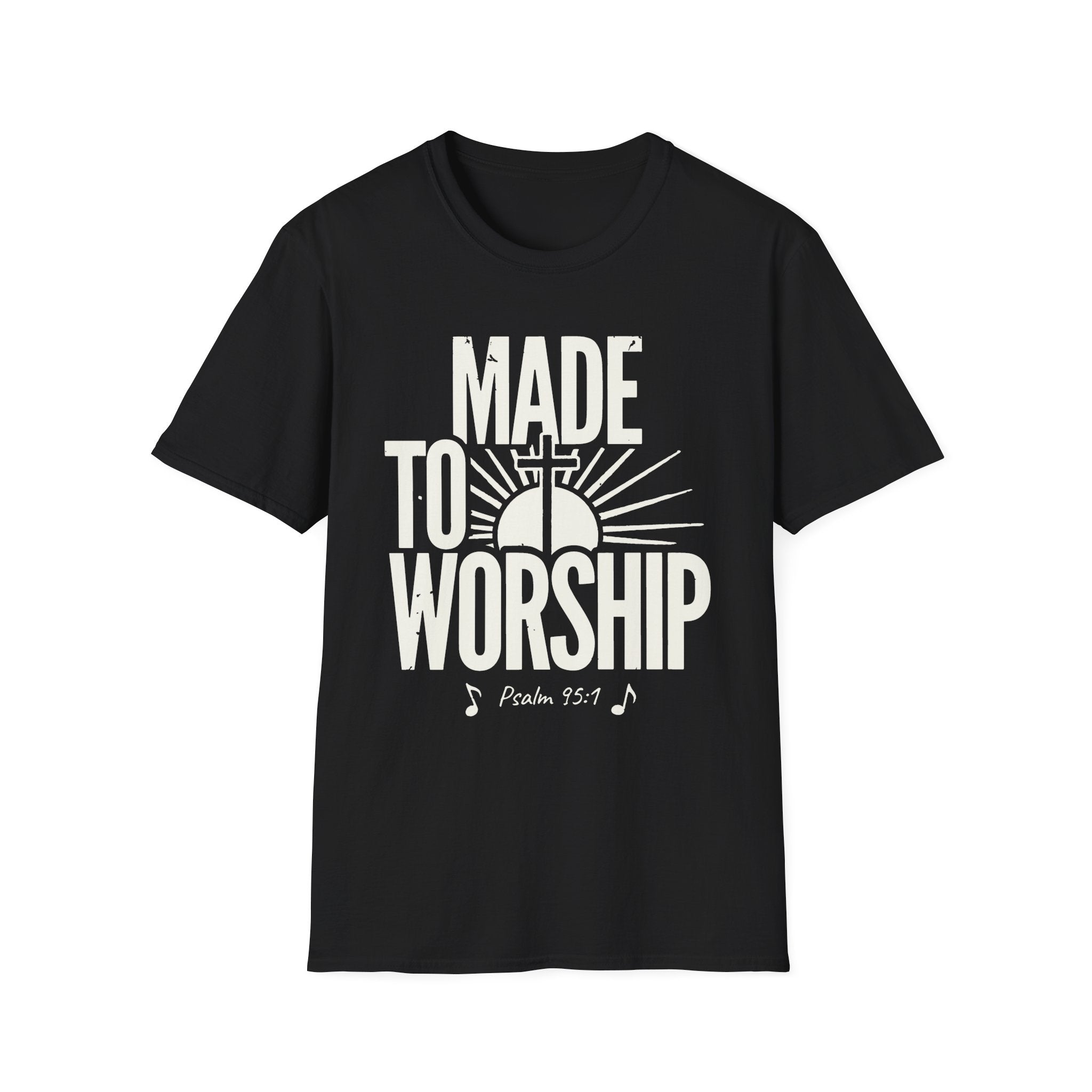 Made to Worship T-Shirt