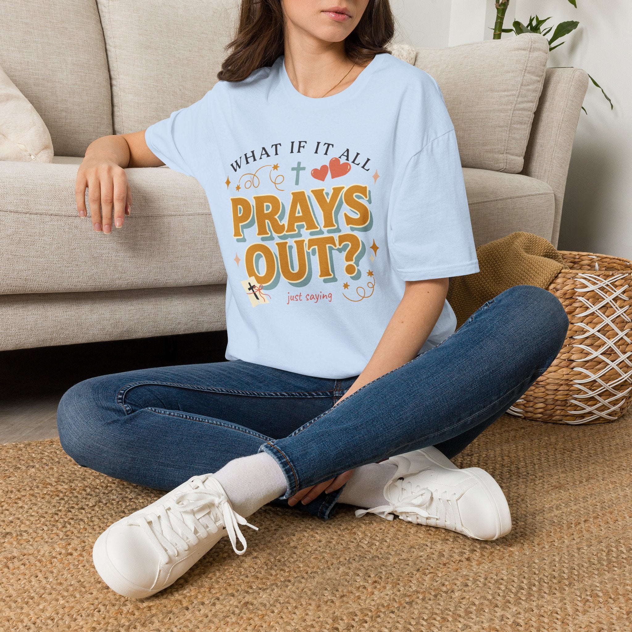 What If It All Prays Out T- Shirt