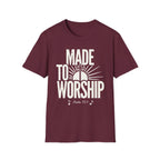 Made to Worship T-Shirt