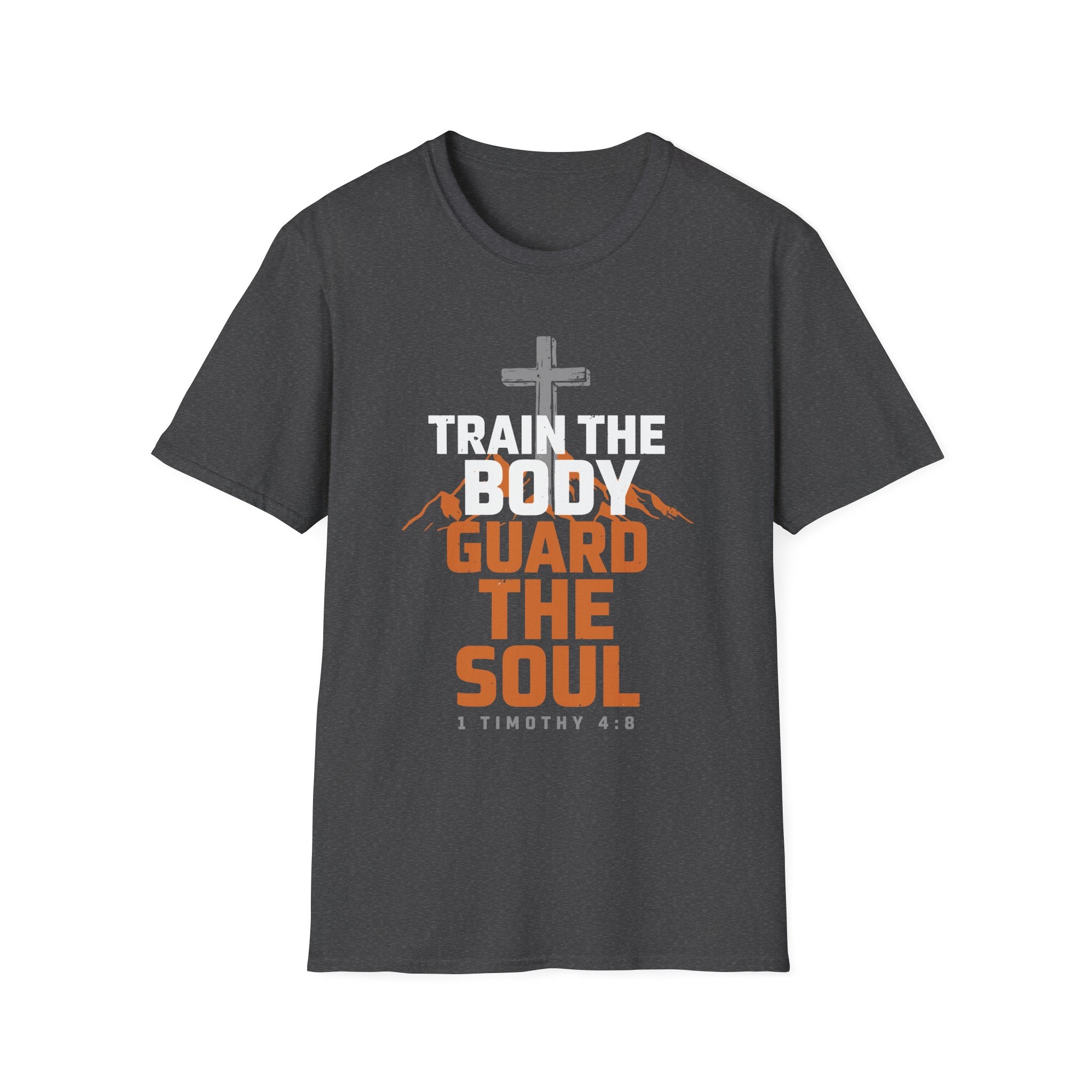 Train the Body, Guard the Soul T-Shirt