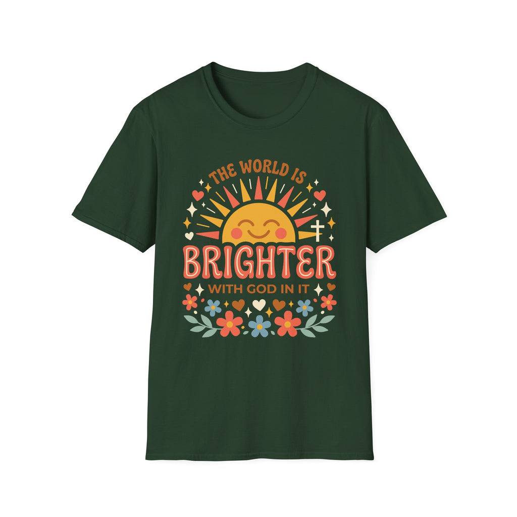 The World Is Brighter With God In It T-Shirt