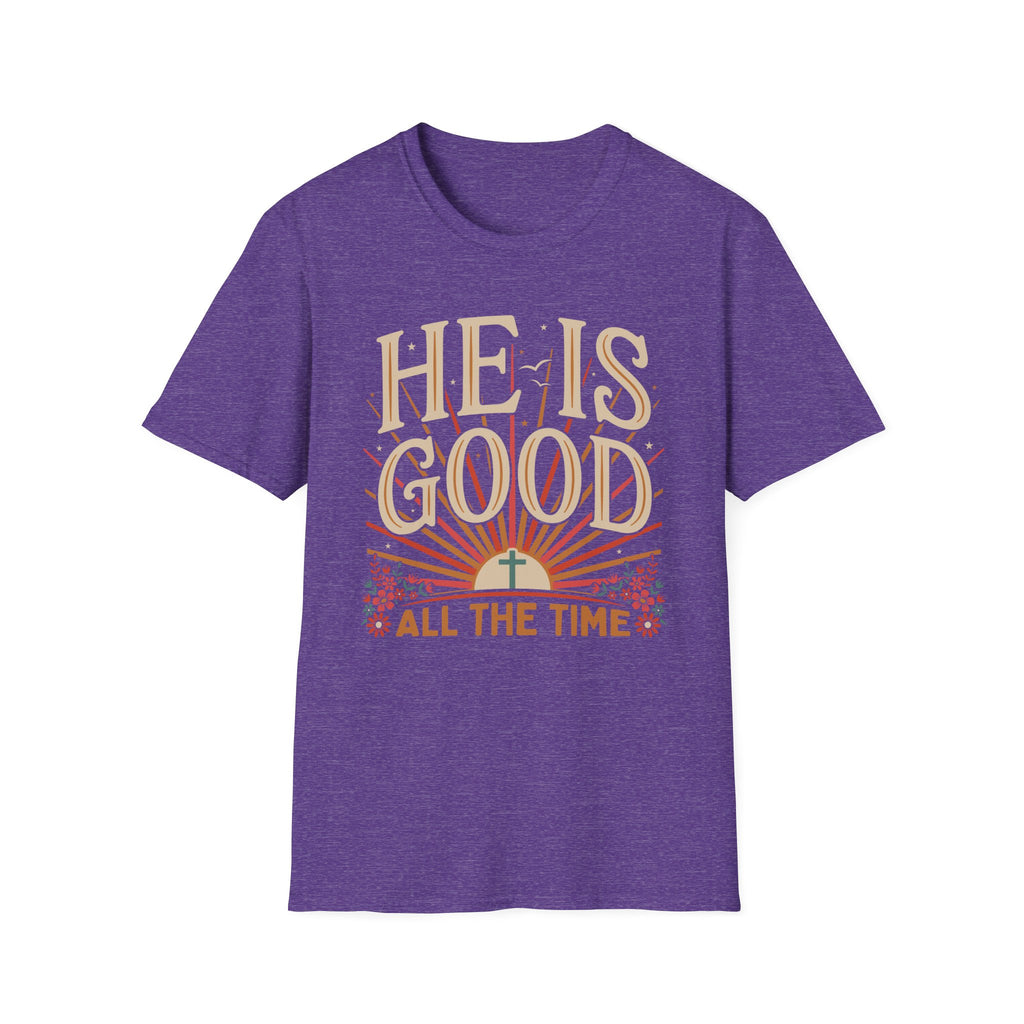 He Is Good T-Shirt