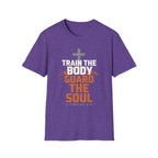 Train the Body, Guard the Soul T-Shirt