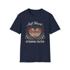 Soft Heart Strong Faith T-Shirt