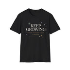 Keep Growing T-Shirt