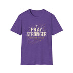 Pray Stronger Than Your Excuses T-Shirt
