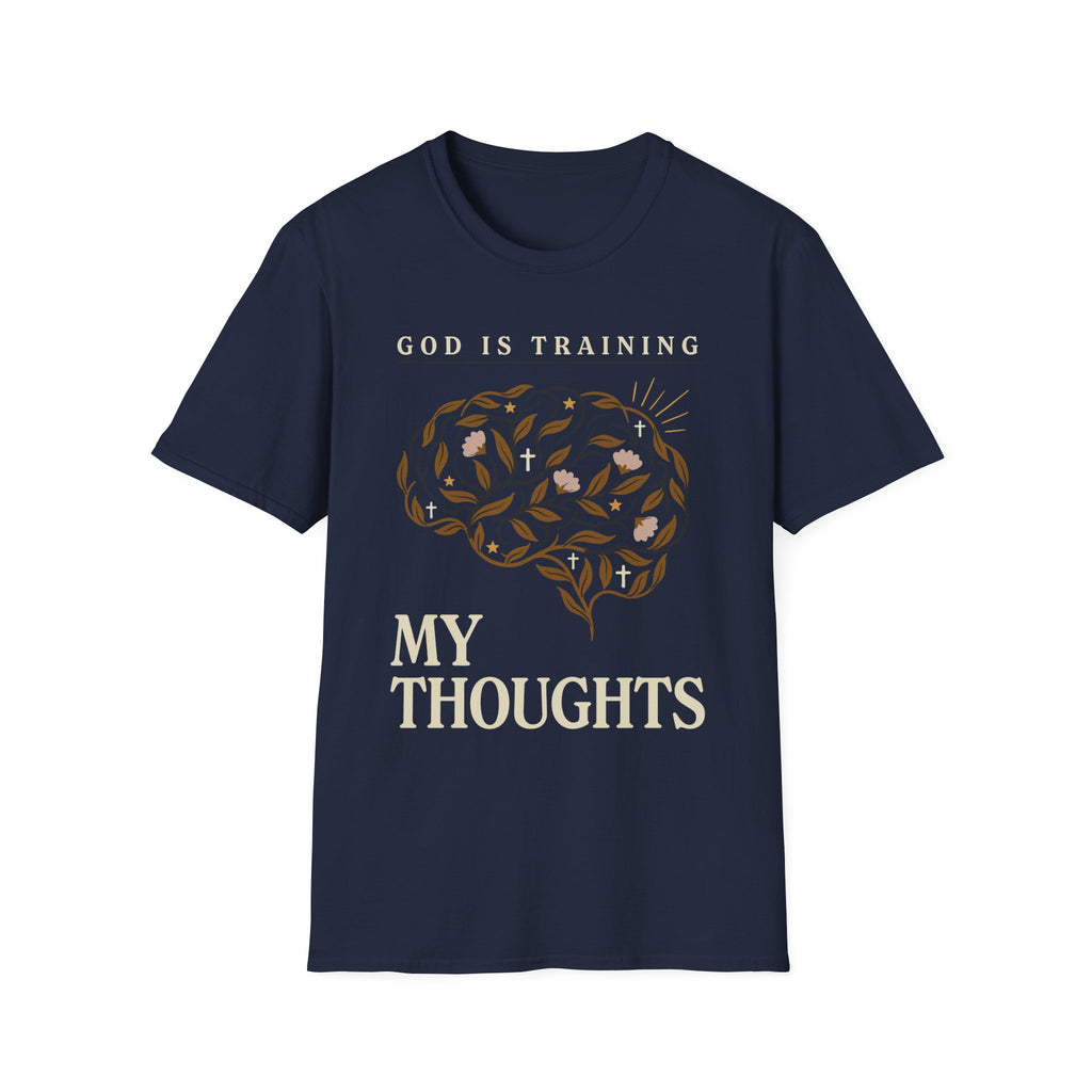 God Is Training My Thoughts T‑Shirt
