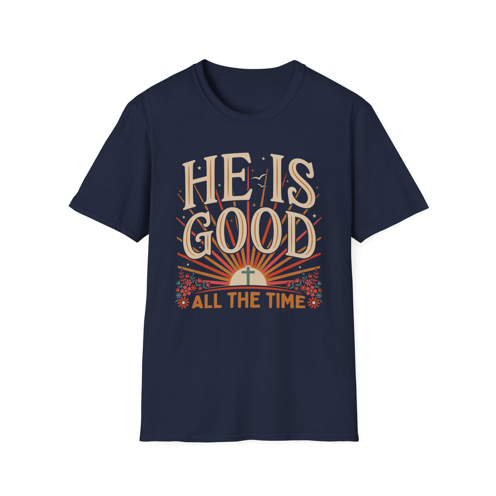 He Is Good T-Shirt