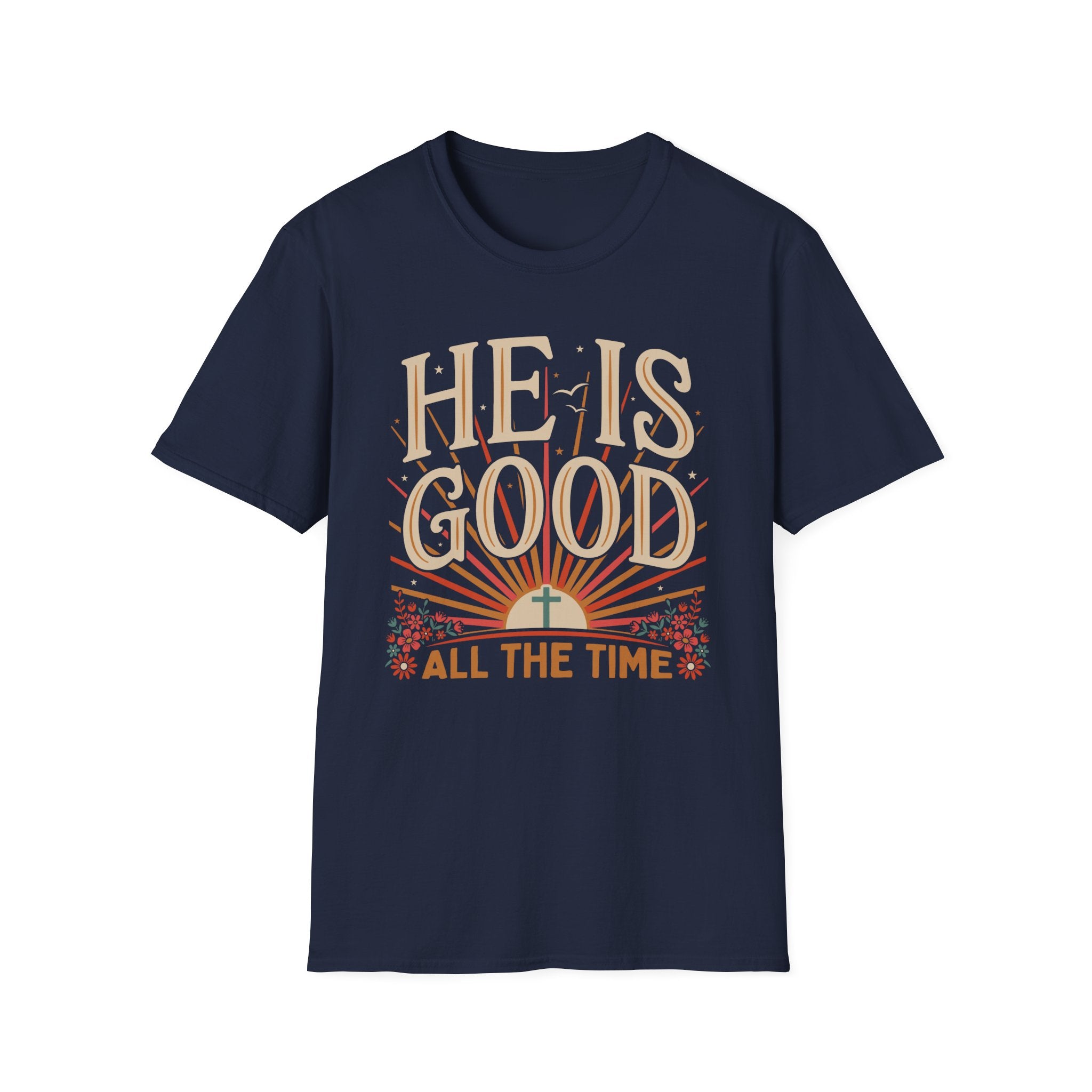 He Is Good T-Shirt