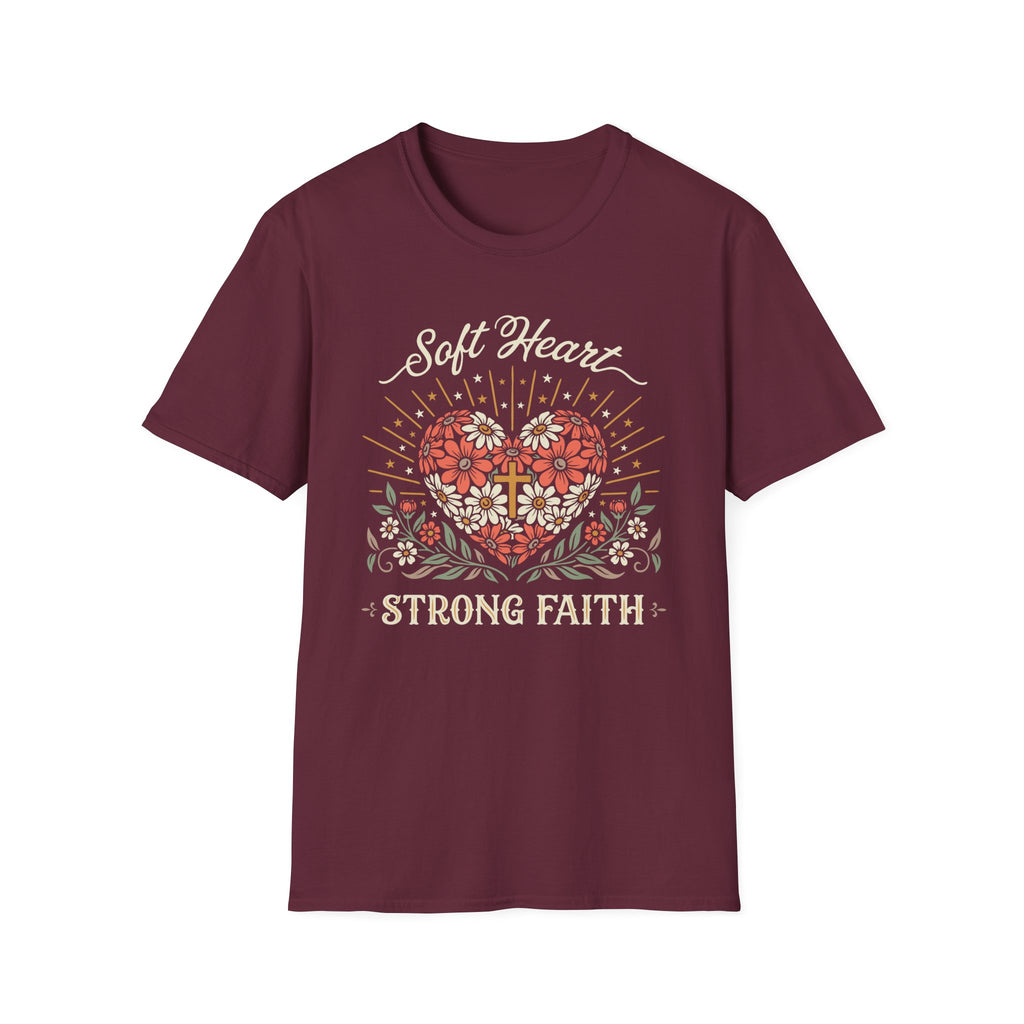 Soft Heart Strong Faith T-Shirt