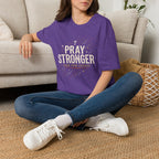 Pray Stronger Than Your Excuses T-Shirt