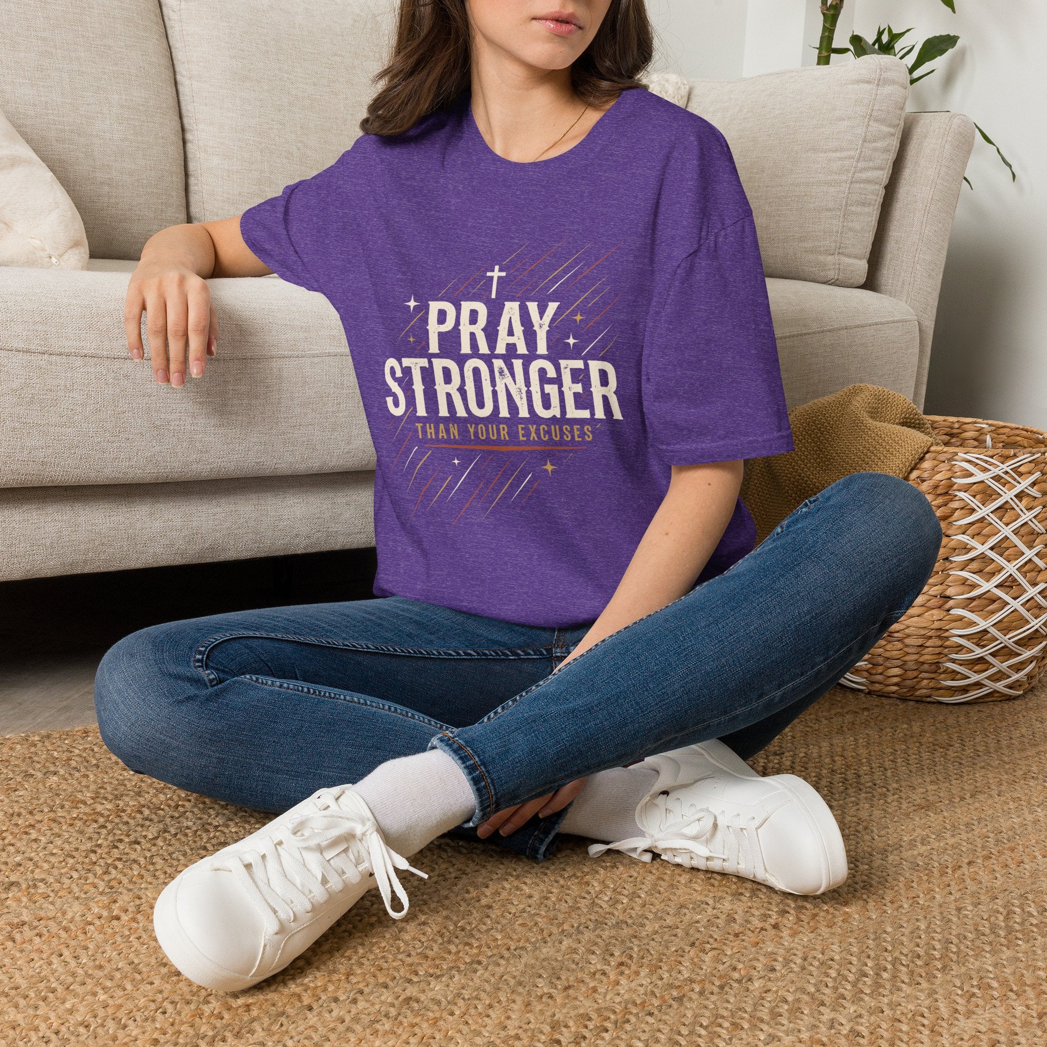 Pray Stronger Than Your Excuses T-Shirt