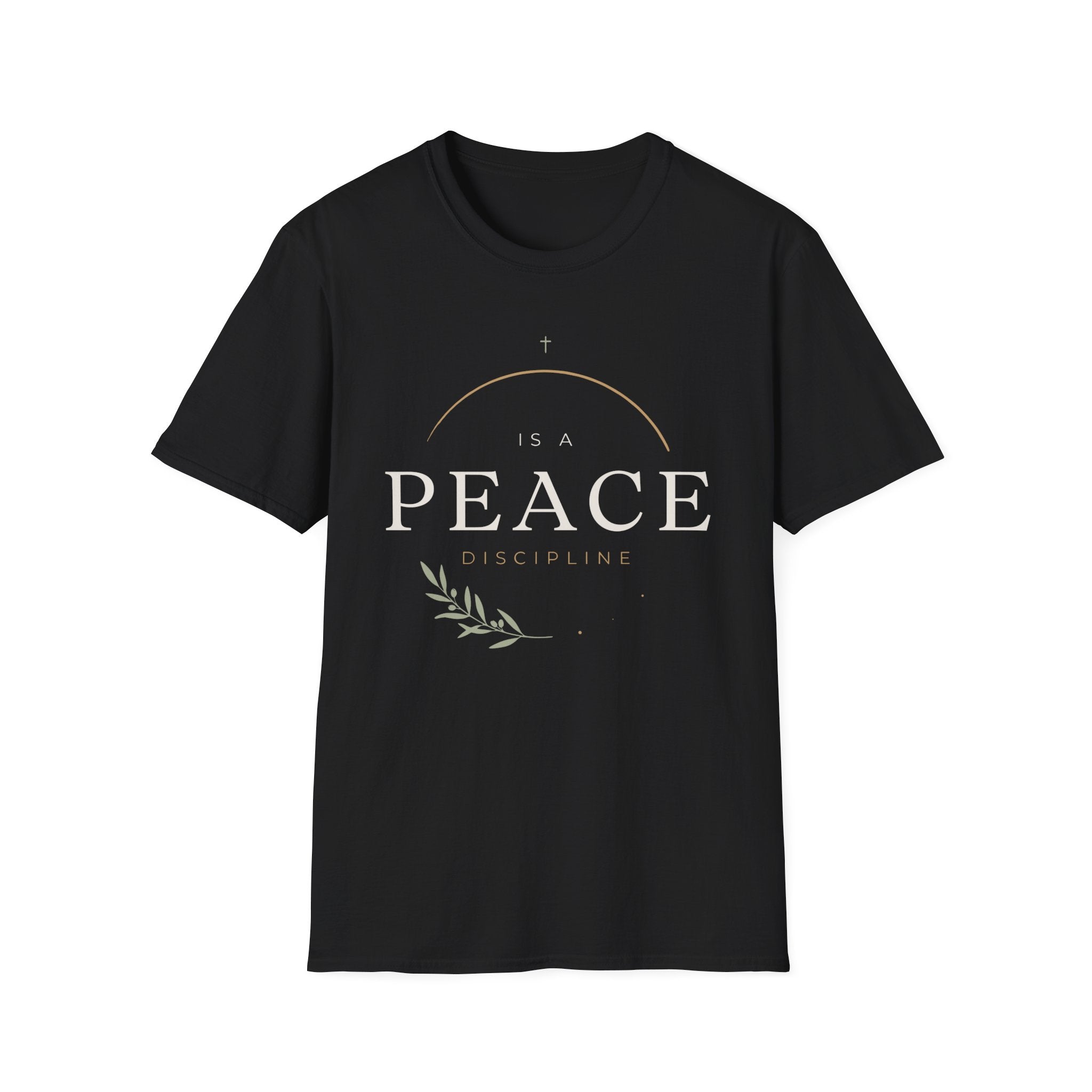 Peace Is a Discipline T-Shirt