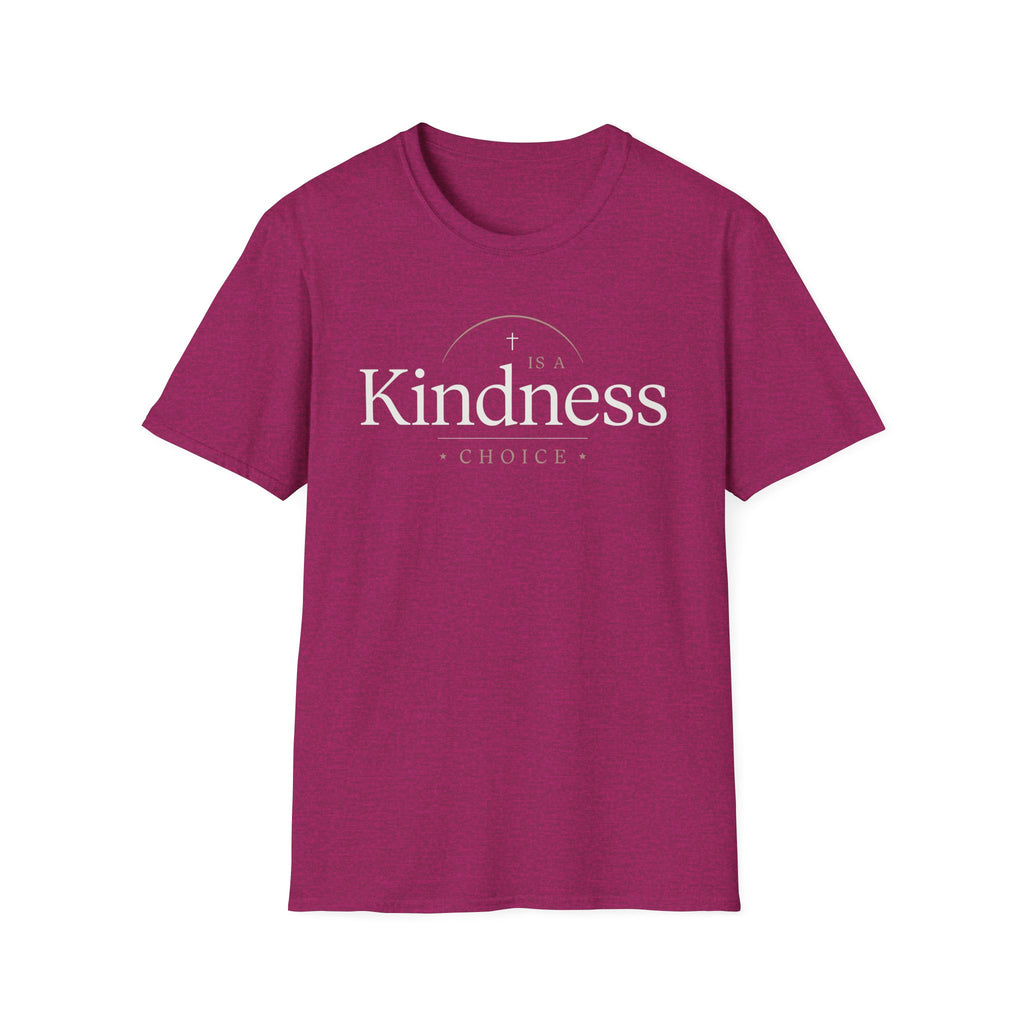 Kindness Is a Choice T-Shirt