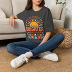 The World Is Brighter With God In It T-Shirt