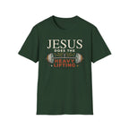 Jesus Does the Heavy Lifting T-Shirt