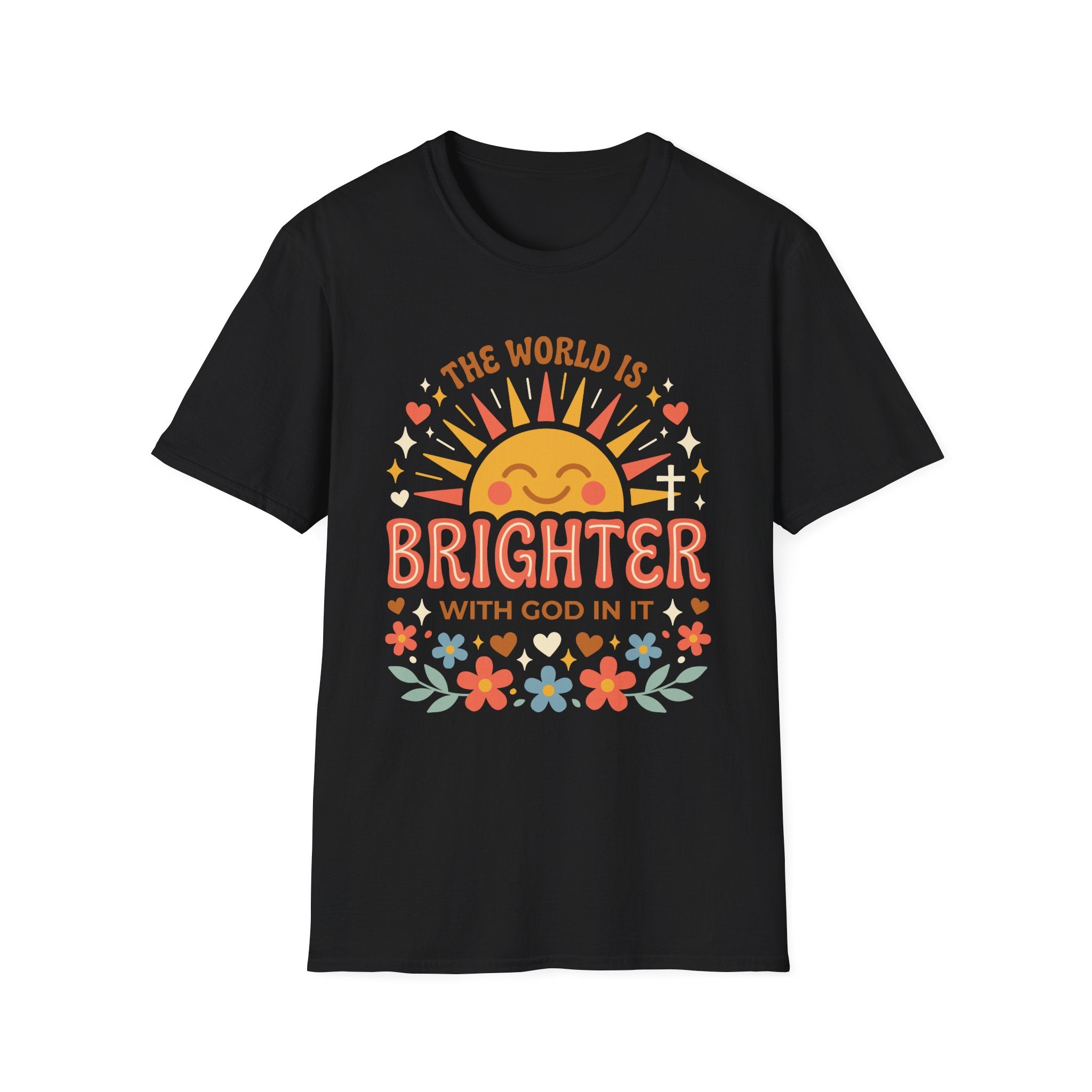 The World Is Brighter With God In It T-Shirt