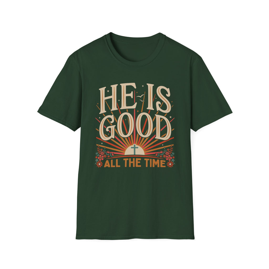 He Is Good T-Shirt