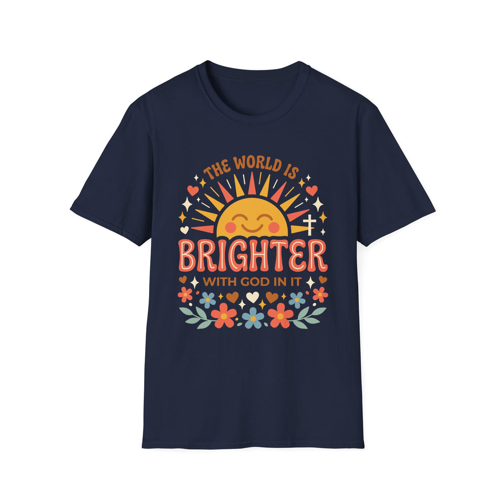 The World Is Brighter With God In It T-Shirt